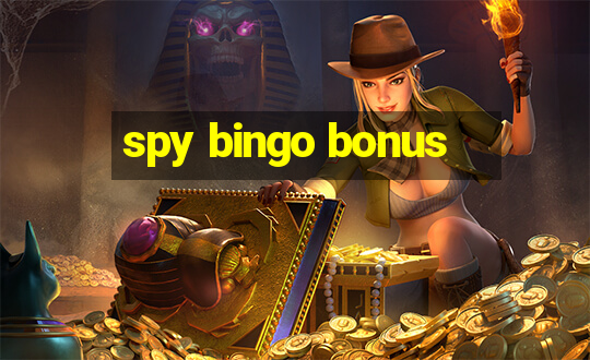 spy bingo bonus