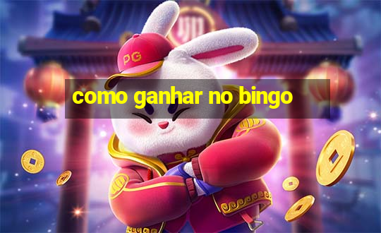 como ganhar no bingo