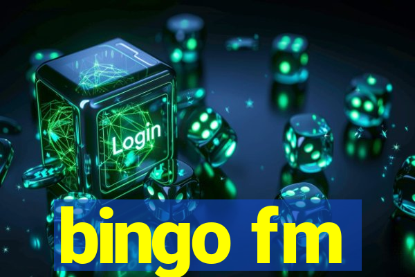 bingo fm