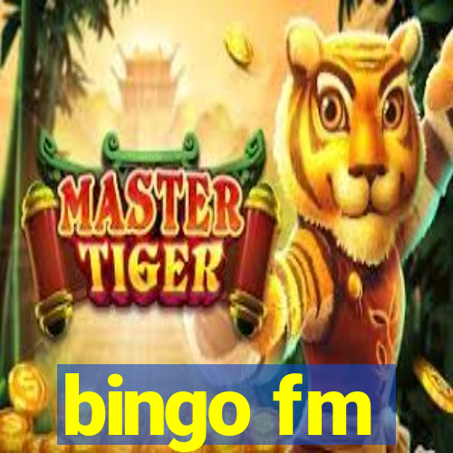 bingo fm