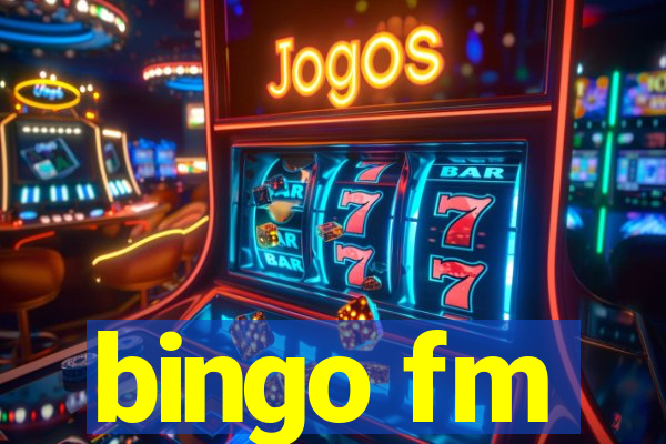 bingo fm