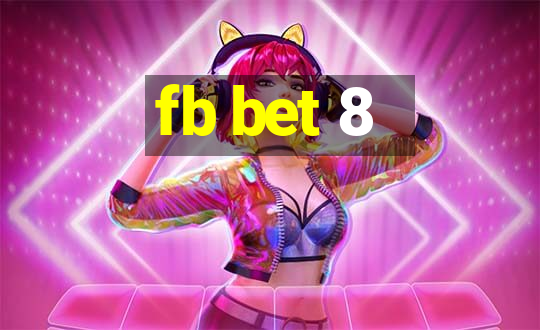 fb bet 8