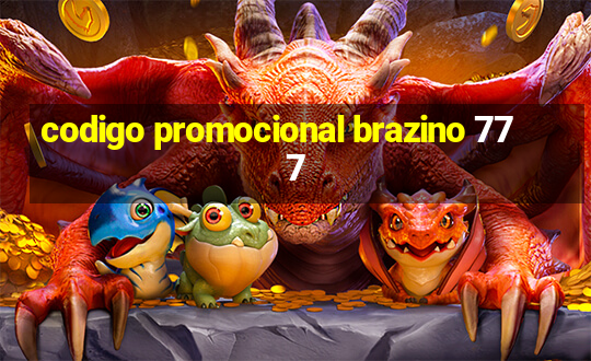 codigo promocional brazino 777