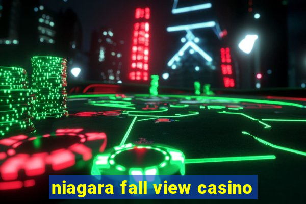 niagara fall view casino