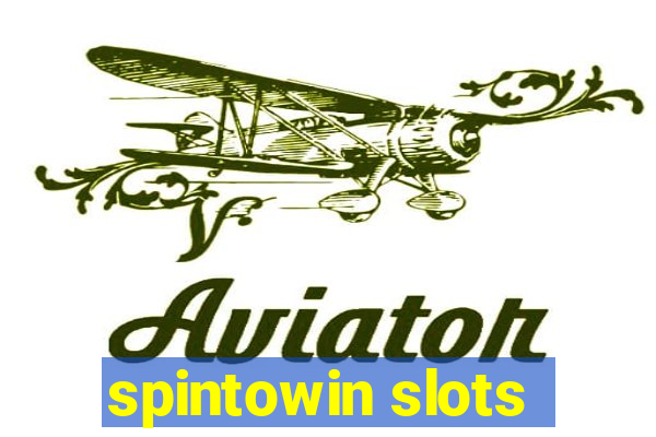 spintowin slots