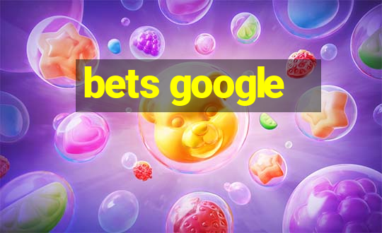 bets google