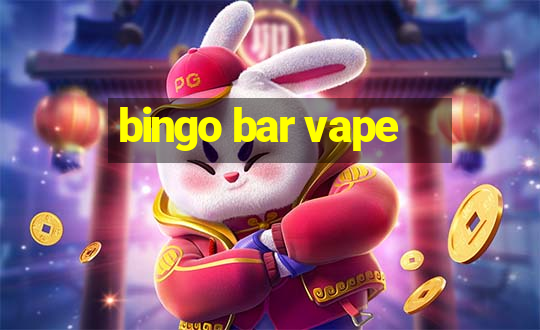 bingo bar vape