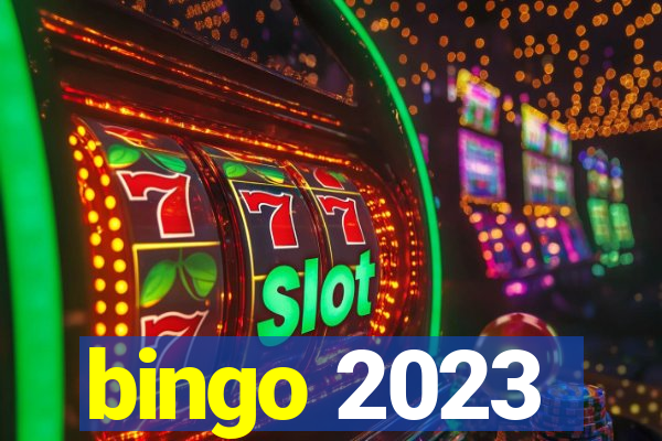 bingo 2023