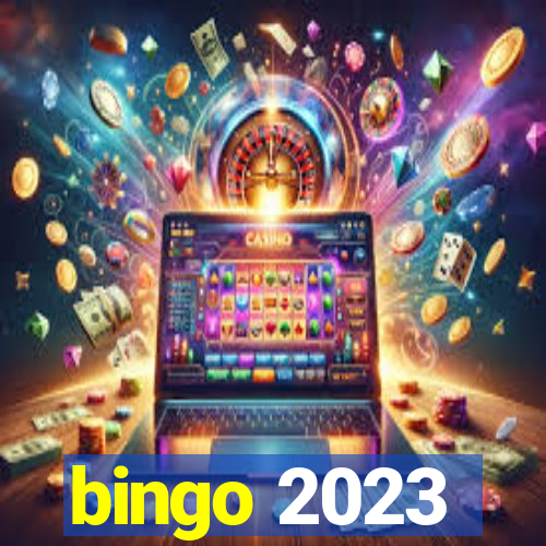 bingo 2023