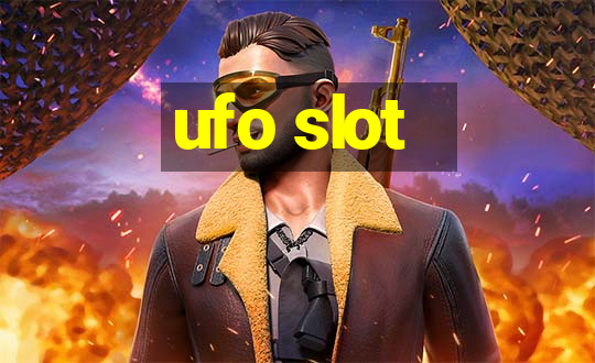 ufo slot