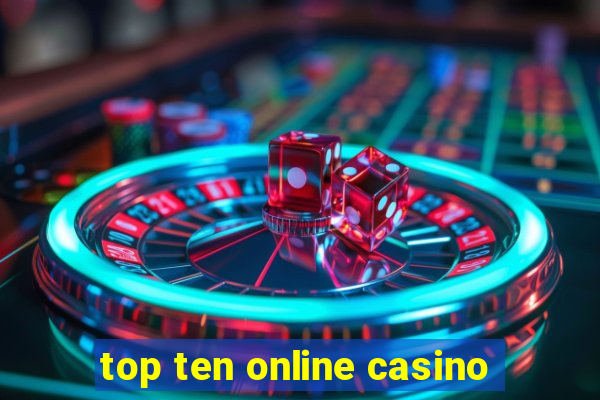 top ten online casino