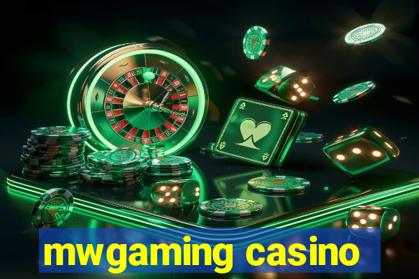 mwgaming casino