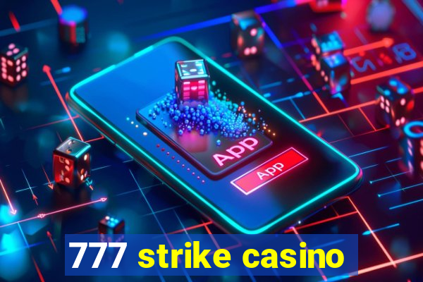 777 strike casino