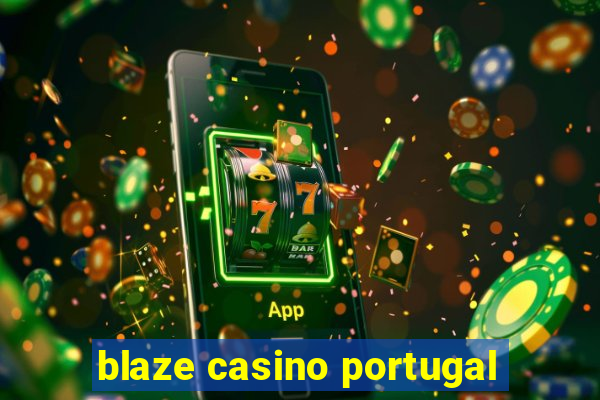 blaze casino portugal