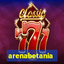 arenabetania