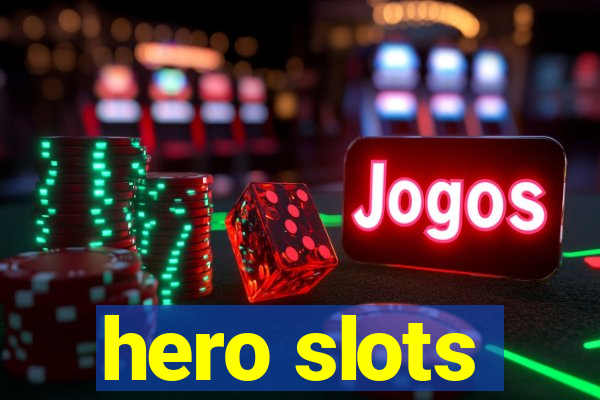 hero slots