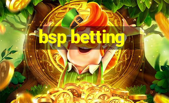 bsp betting