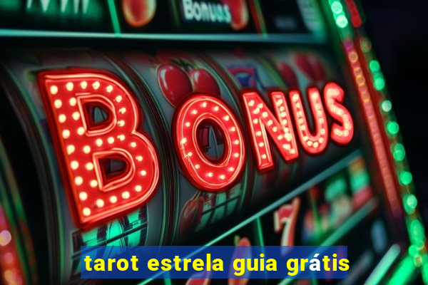 tarot estrela guia grátis