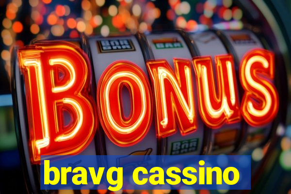 bravg cassino