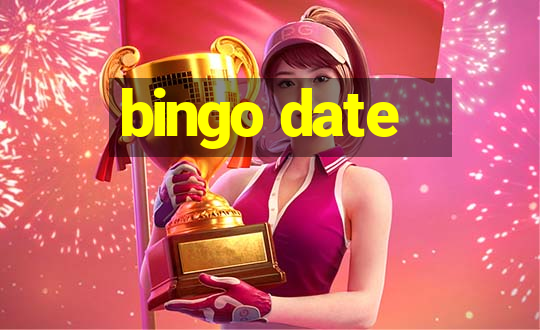 bingo date