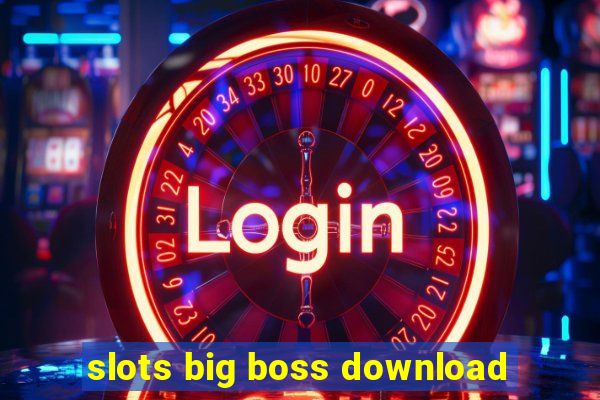 slots big boss download