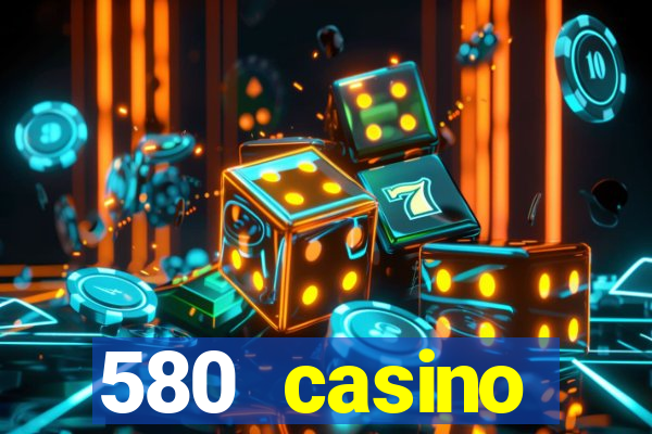 580 casino livermore ca