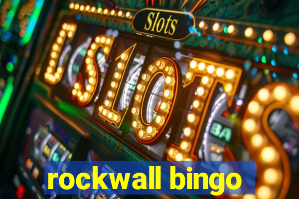 rockwall bingo