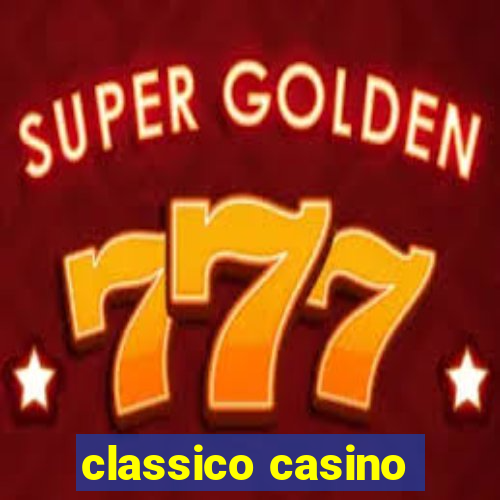 classico casino