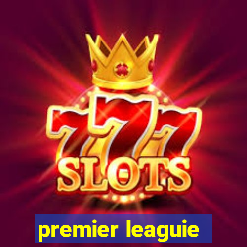 premier leaguie