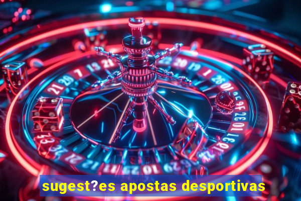 sugest?es apostas desportivas