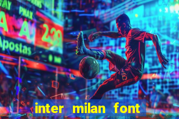 inter milan font free download