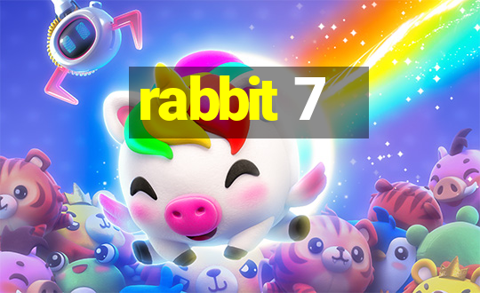 rabbit 7