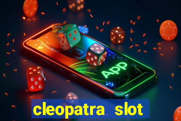 cleopatra slot machine online free