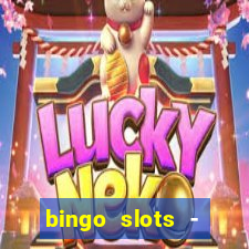 bingo slots - casino online