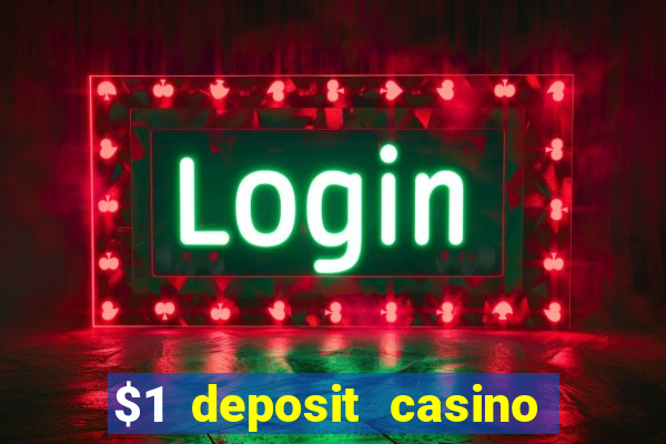 $1 deposit casino nz casino kingdom