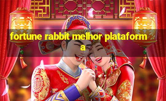 fortune rabbit melhor plataforma