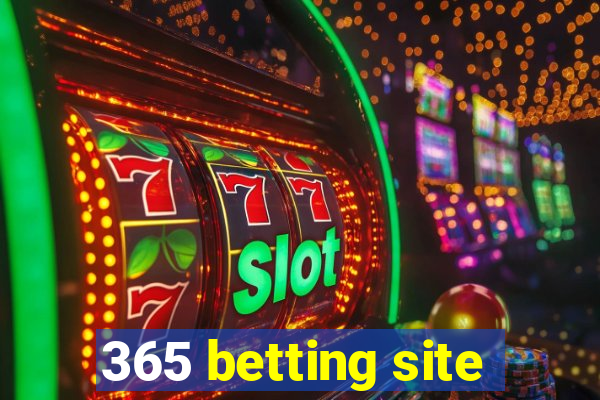 365 betting site