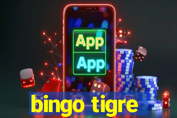 bingo tigre