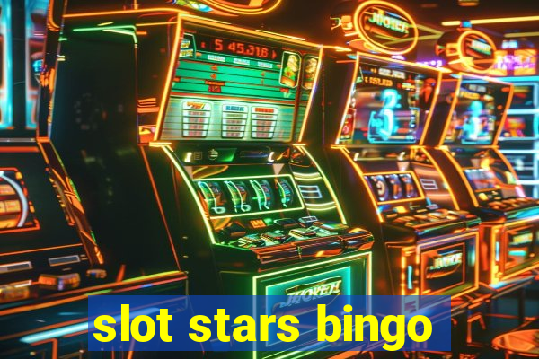 slot stars bingo