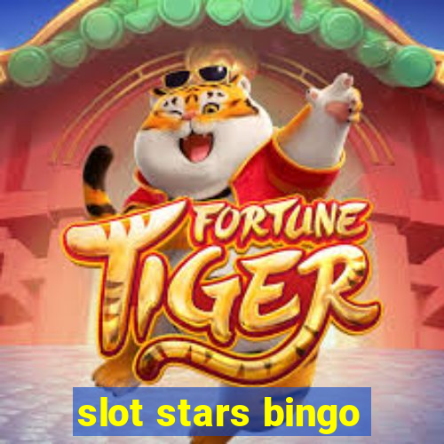 slot stars bingo