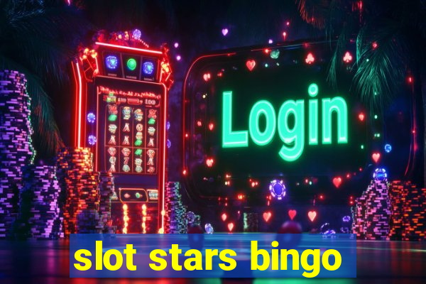 slot stars bingo