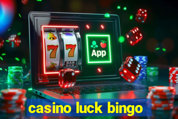 casino luck bingo