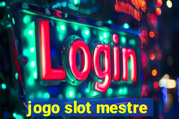 jogo slot mestre