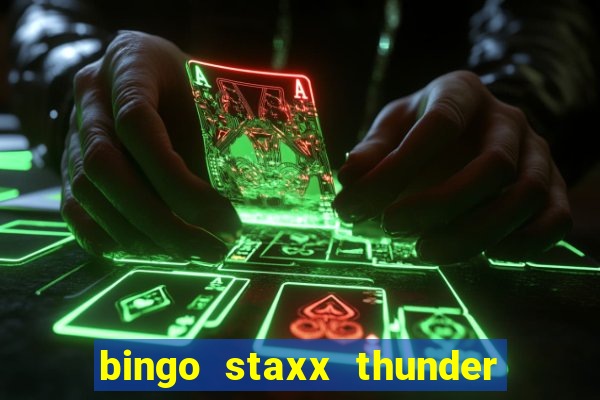 bingo staxx thunder power slot free play