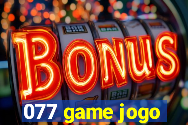 077 game jogo