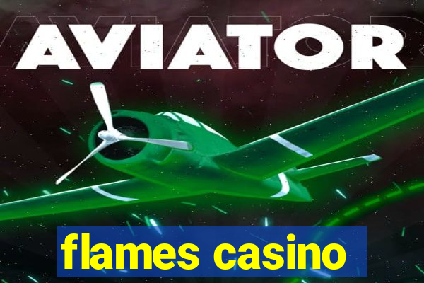 flames casino