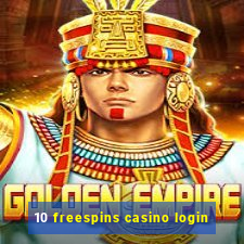 10 freespins casino login