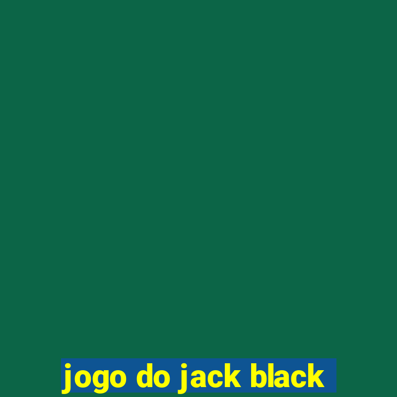 jogo do jack black