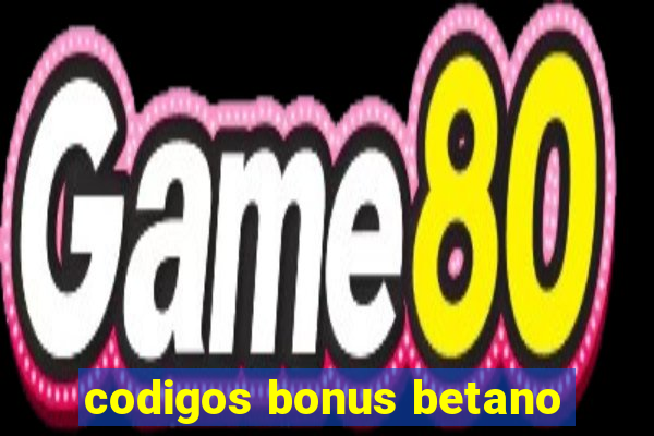 codigos bonus betano