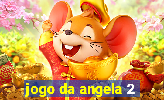 jogo da angela 2